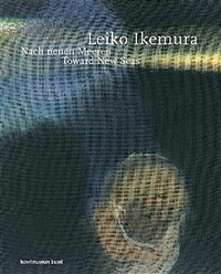 Leiko Ikemura:nach neuen Meeren