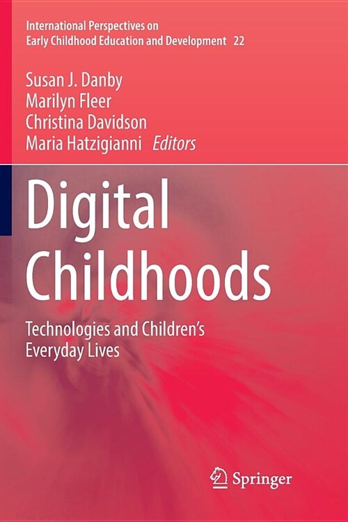 Digital Childhoods: Technologies and Childrens Everyday Lives (Paperback)