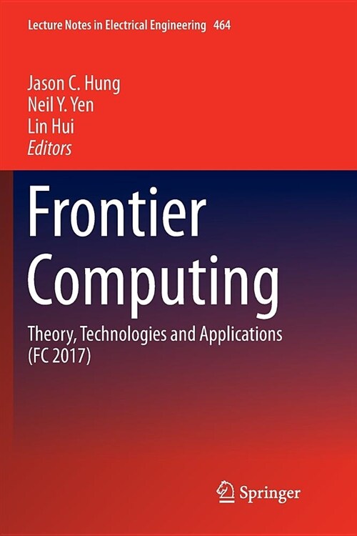 Frontier Computing: Theory, Technologies and Applications (FC 2017) (Paperback)