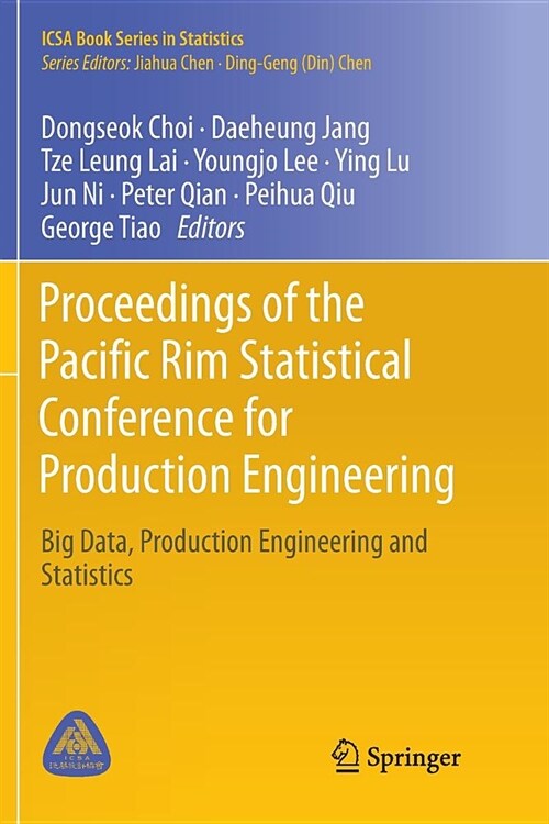 Proceedings of the Pacific Rim Statistical Conference for Production Engineering: Big Data, Production Engineering and Statistics (Paperback)