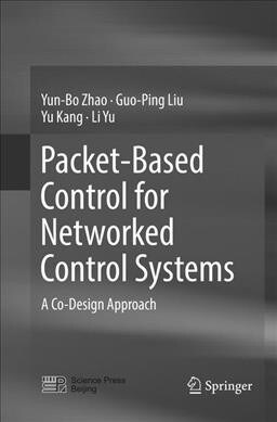 Packet-Based Control for Networked Control Systems: A Co-Design Approach (Paperback, Softcover Repri)