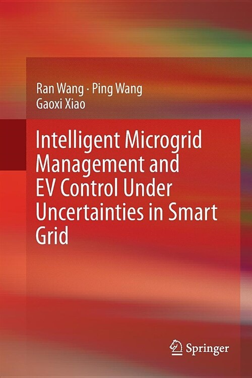 Intelligent Microgrid Management and Ev Control Under Uncertainties in Smart Grid (Paperback, Softcover Repri)