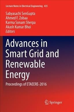 Advances in Smart Grid and Renewable Energy: Proceedings of Etaeere-2016 (Paperback, Softcover Repri)