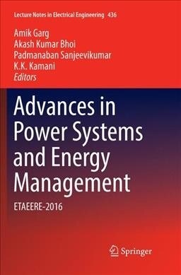 Advances in Power Systems and Energy Management: Etaeere-2016 (Paperback, Softcover Repri)