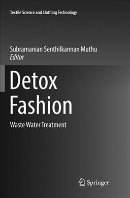 Detox Fashion: Waste Water Treatment (Paperback, Softcover Repri)