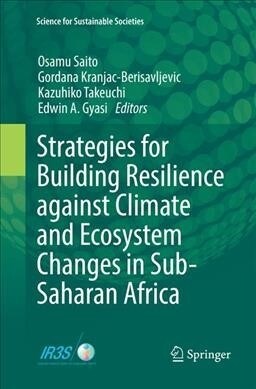 Strategies for Building Resilience Against Climate and Ecosystem Changes in Sub-Saharan Africa (Paperback, Softcover Repri)