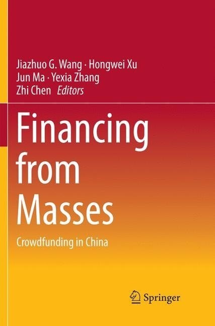 Financing from Masses: Crowdfunding in China (Paperback, Softcover Repri)