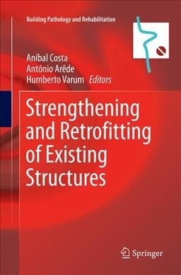 Strengthening and Retrofitting of Existing Structures (Paperback, Softcover Repri)