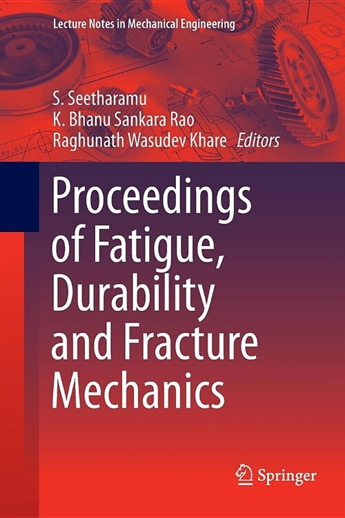 Proceedings of Fatigue, Durability and Fracture Mechanics (Paperback, Softcover Repri)
