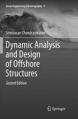 Dynamic Analysis and Design of Offshore Structures (Paperback, 2, Softcover Repri)