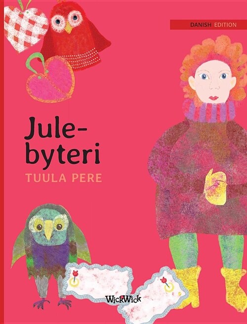 Jule-bytteri: Danish Edition of Christmas Switcheroo (Hardcover)