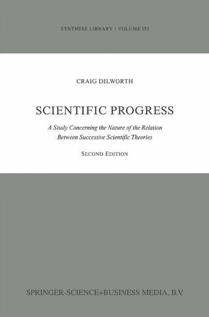 Scientific Progress: A Study Concerning the Nature of the Relation Between Successive Scientific Theories (Paperback, 3, Softcover Repri)