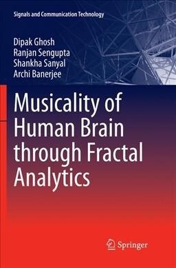 Musicality of Human Brain Through Fractal Analytics (Paperback, Softcover Repri)