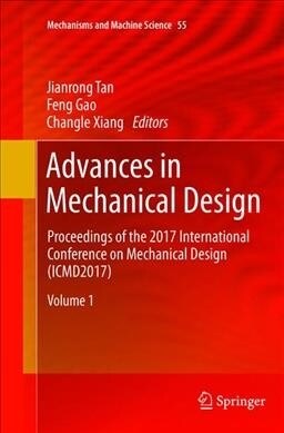 Advances in Mechanical Design: Proceedings of the 2017 International Conference on Mechanical Design (Icmd2017) (Paperback, Softcover Repri)