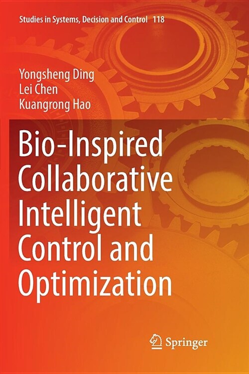 Bio-Inspired Collaborative Intelligent Control and Optimization (Paperback, Softcover Repri)