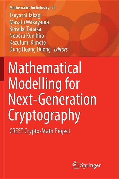 Mathematical Modelling for Next-Generation Cryptography: Crest Crypto-Math Project (Paperback, Softcover Repri)
