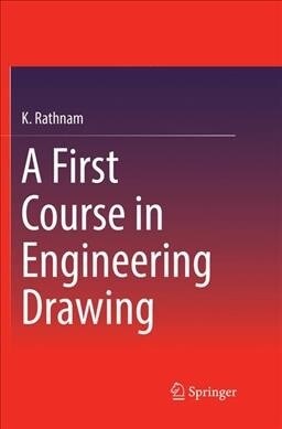 A First Course in Engineering Drawing (Paperback, Softcover Repri)