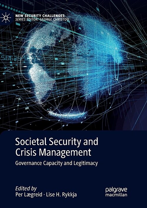 Societal Security and Crisis Management: Governance Capacity and Legitimacy (Paperback)