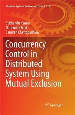 Concurrency Control in Distributed System Using Mutual Exclusion (Paperback, Softcover Repri)