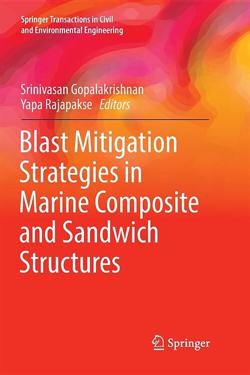 Blast Mitigation Strategies in Marine Composite and Sandwich Structures (Paperback, Softcover Repri)