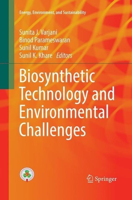 Biosynthetic Technology and Environmental Challenges (Paperback, Softcover Repri)