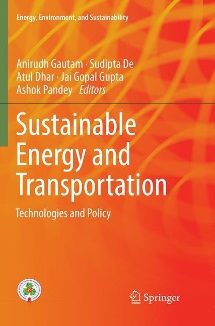 Sustainable Energy and Transportation: Technologies and Policy (Paperback, Softcover Repri)