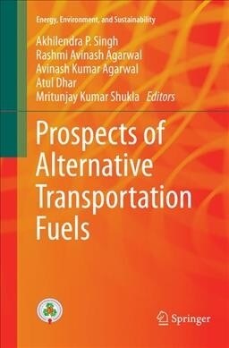 Prospects of Alternative Transportation Fuels (Paperback, Softcover Repri)