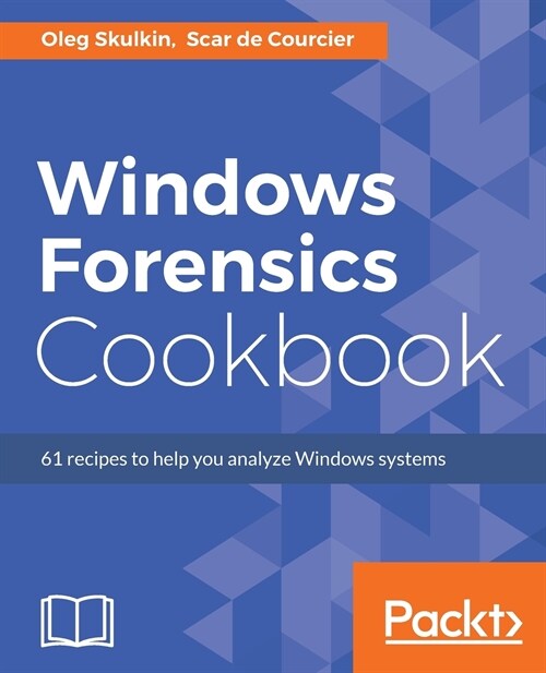 Windows Forensics Cookbook (Paperback)
