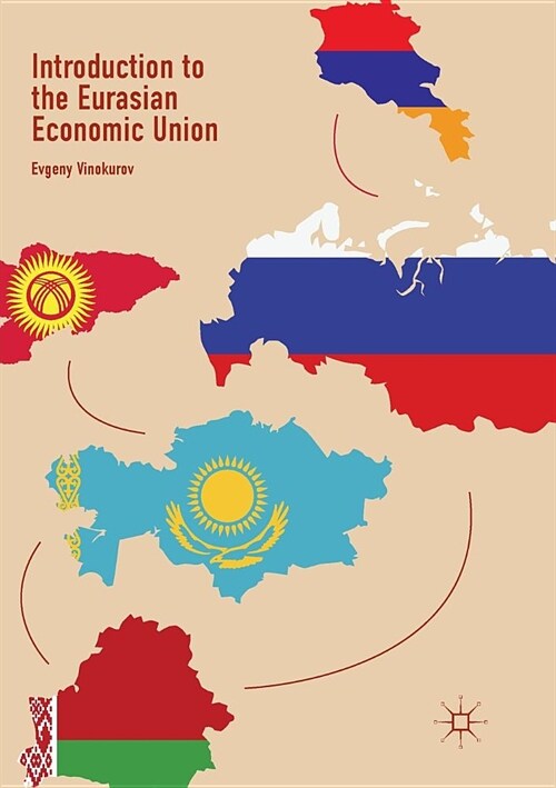 Introduction to the Eurasian Economic Union (Paperback)