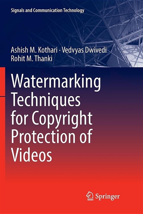 Watermarking Techniques for Copyright Protection of Videos (Paperback)
