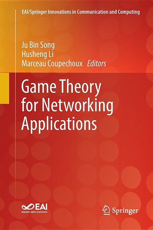 Game Theory for Networking Applications (Paperback)