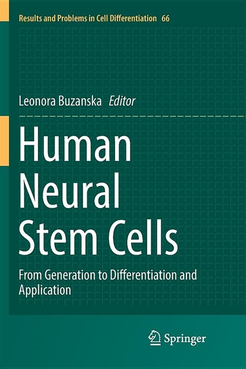 Human Neural Stem Cells: From Generation to Differentiation and Application (Paperback)