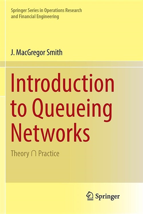 Introduction to Queueing Networks: Theory ∩ Practice (Paperback)