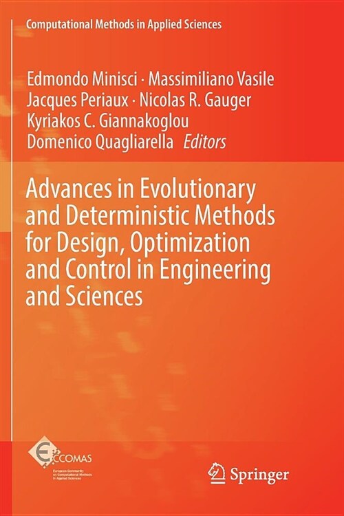 Advances in Evolutionary and Deterministic Methods for Design, Optimization and Control in Engineering and Sciences (Paperback)
