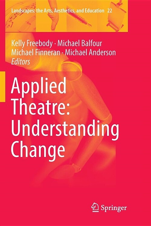 Applied Theatre: Understanding Change (Paperback)