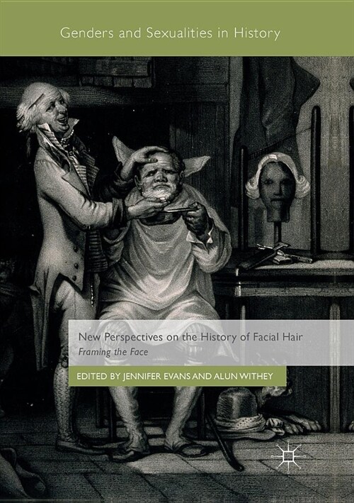 New Perspectives on the History of Facial Hair: Framing the Face (Paperback)