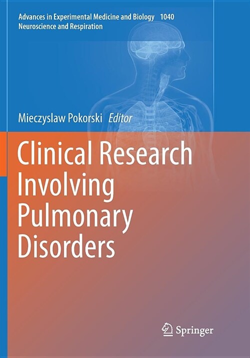 Clinical Research Involving Pulmonary Disorders (Paperback)