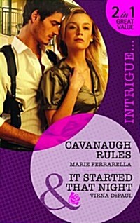 Cavanaugh Rules. Marie Ferrarella. It Started That Night (Paperback)