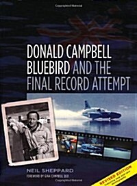 Donald Campbell: Bluebird and the Final Record Attempt (Paperback)