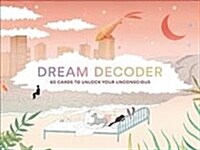 Dream Decoder : 60 Cards to Unlock Your Unconscious (Cards)