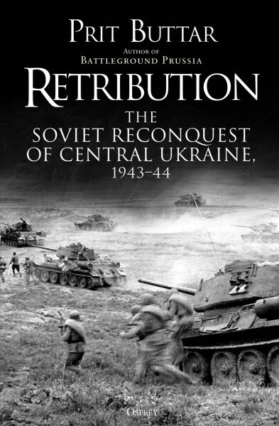Retribution : The Soviet Reconquest of Central Ukraine, 1943 (Hardcover)