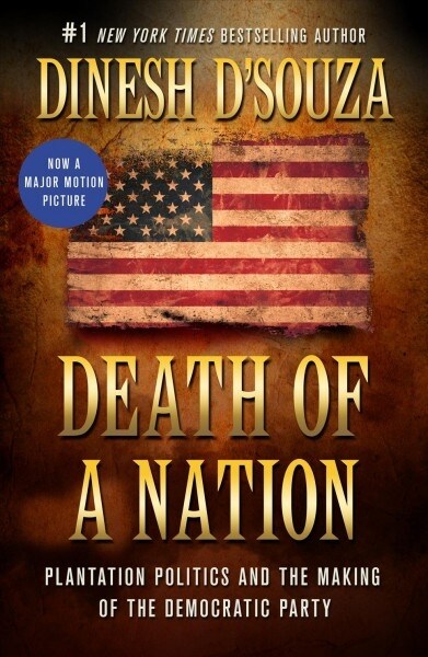 Death of a Nation: Plantation Politics and the Making of the Democratic Party (Paperback)