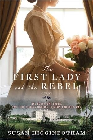 The First Lady and the Rebel (Paperback)