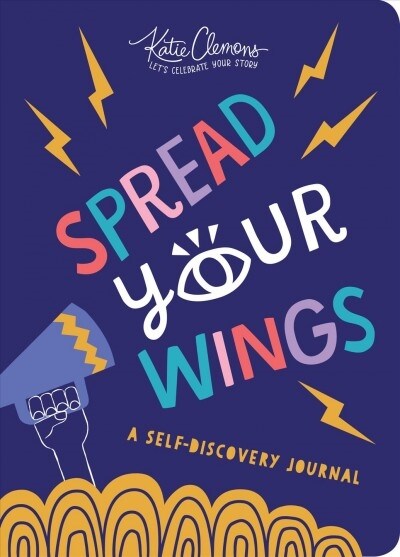 Spread Your Wings: A Self-Discovery Journal (Paperback)