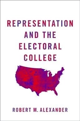 Representation and the Electoral College (Hardcover)