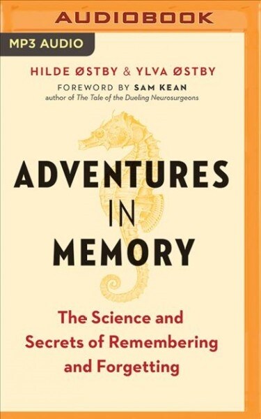 Adventures in Memory: The Science and Secrets of Remembering and Forgetting (MP3 CD)