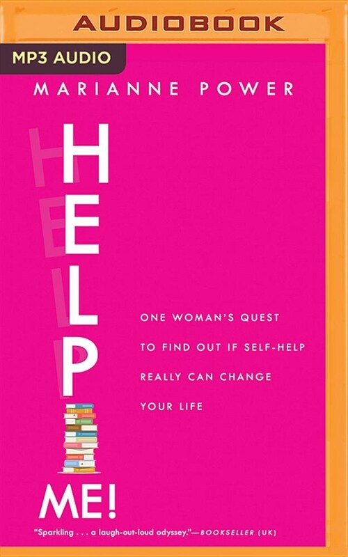 Help Me!: One Womans Quest to Find Out If Self-Help Really Can Change Your Life (MP3 CD)