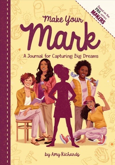 Make Your Mark: A Journal for Capturing Big Dreams (Hardcover)