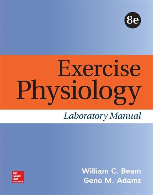 Exercise Physiology (Paperback, 8th, Spiral, Lab Manual)