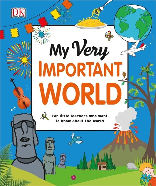 My Very Important World: For Little Learners Who Want to Know about the World (Hardcover)